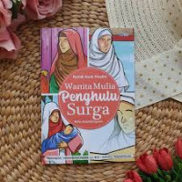 Image of Komik Anak Muslim : Wanita Mulia Penghulu Surga